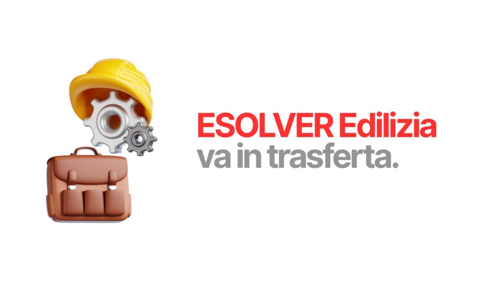 ESOLVER Edilizia va in trasferta